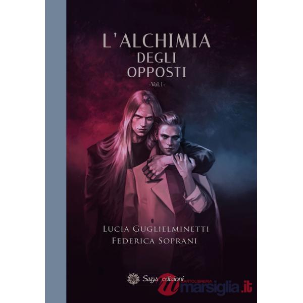 Alchimia degli opposti (L'). Vol. 1