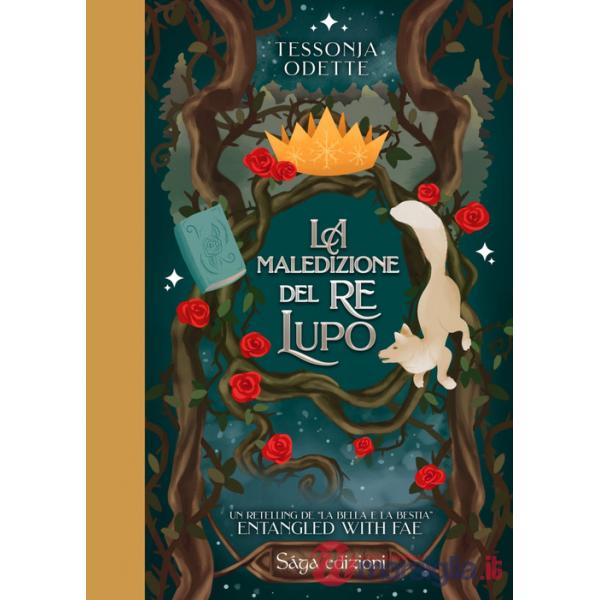 Entangled with Fae. La maledizione del re lupo
