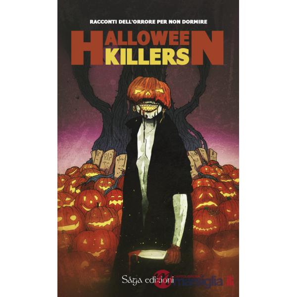 Halloween killers. Racconti horror per non dormire