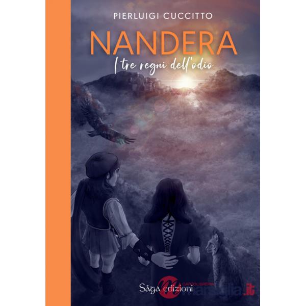 Tre regni dell'odio. Nandèra (I)