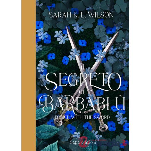 Segreto di Barbablù. Dance with the Sword (Il)