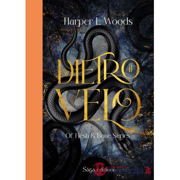 Dietro il velo. Of flesh & bone. Vol. 1