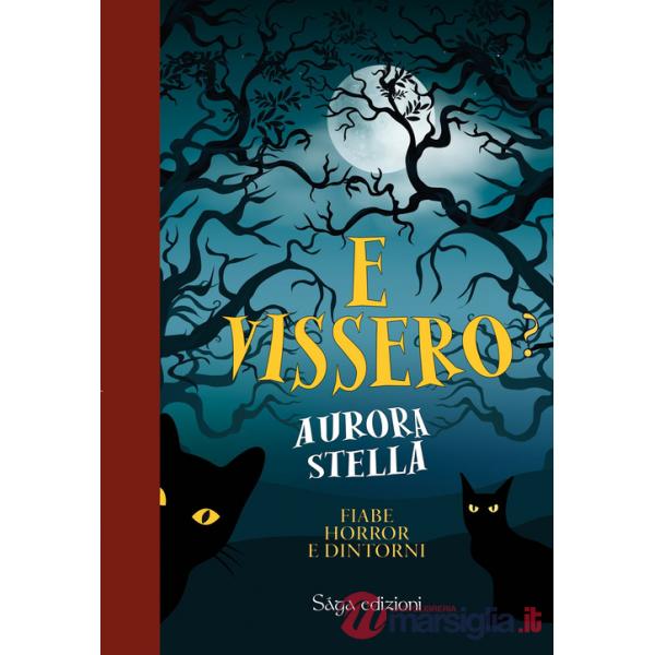 E vissero? Fiabe horror e dintorni