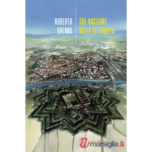Sul bastione della cittadella