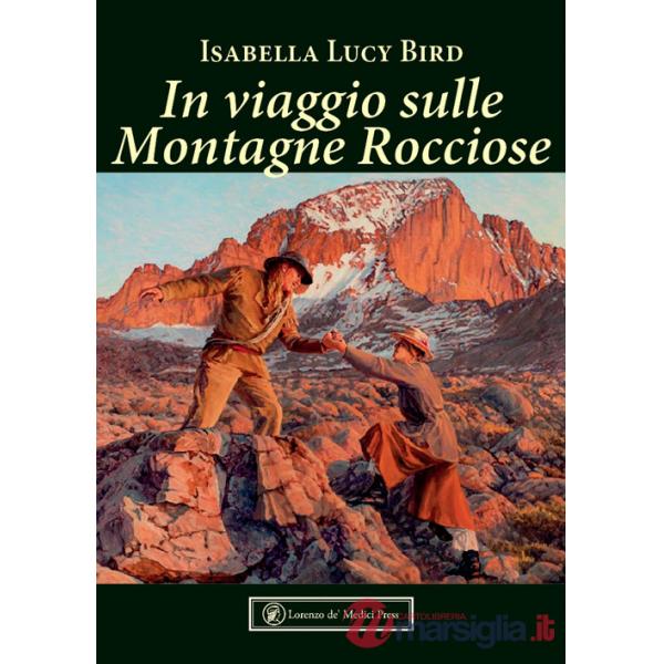 In viaggio sulle Montagne Rocciose. Ediz. illustrata