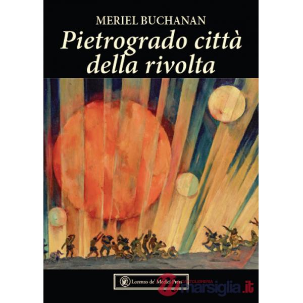 Pietrogrado città della rivolta