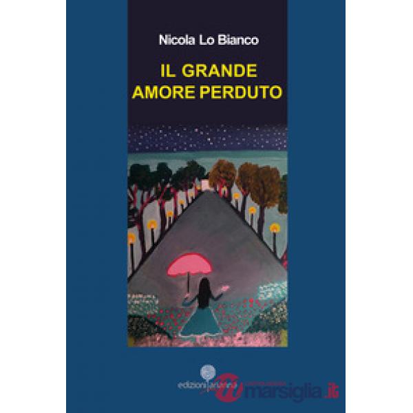Il grande amore perduto