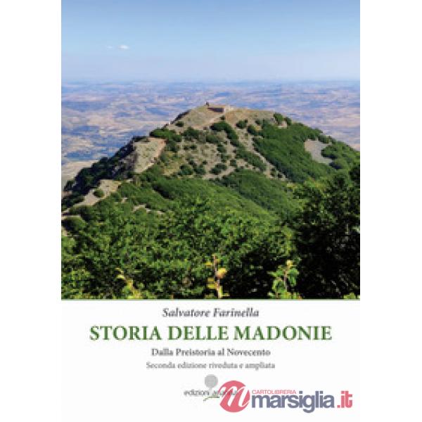 Storia delle Madonie. Dalla preistoria al Novecento