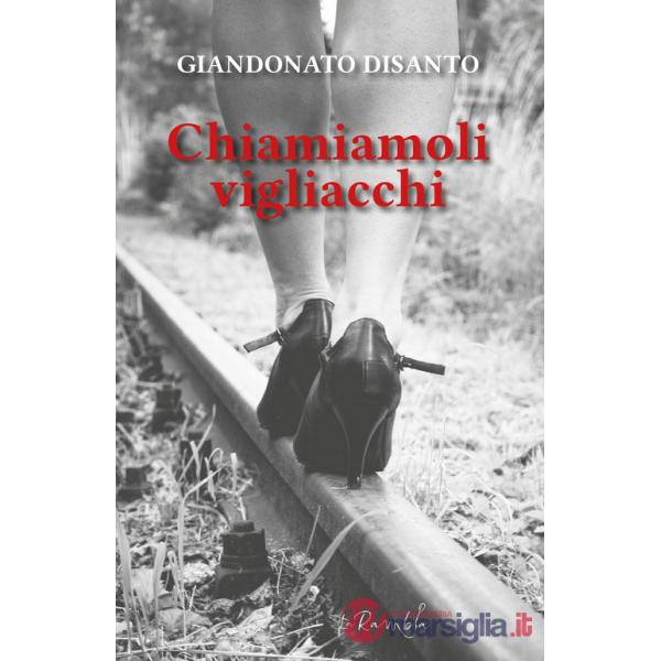 Chiamiamoli vigliacchi