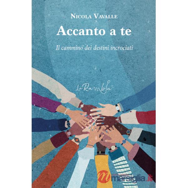 Accanto a te. Il cammino dei destini incrociati