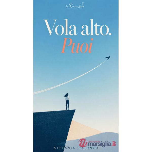 Vola alto. Puoi