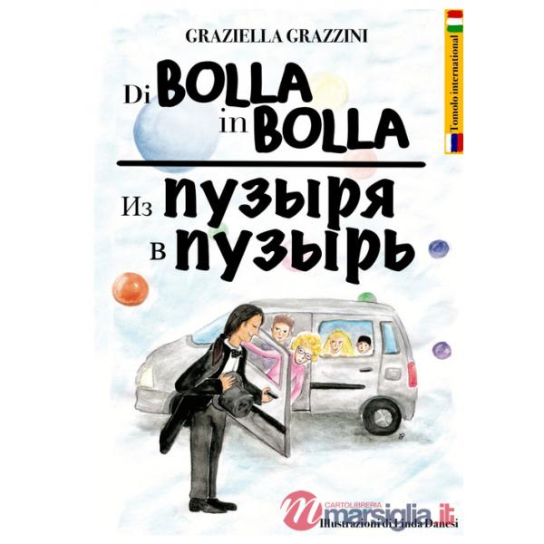 Di bolla in bolla. Ediz. italiana e russa