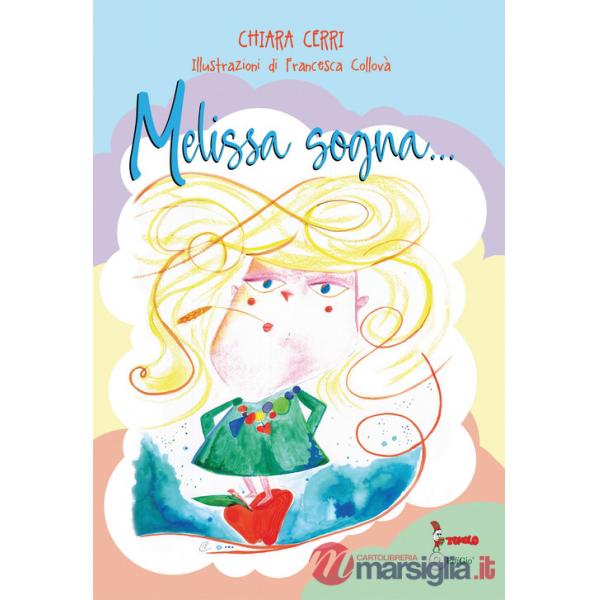 Melissa sogna. Ediz. CAA