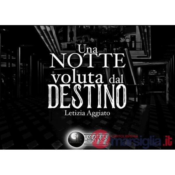 Notte voluta dal destino (Una)