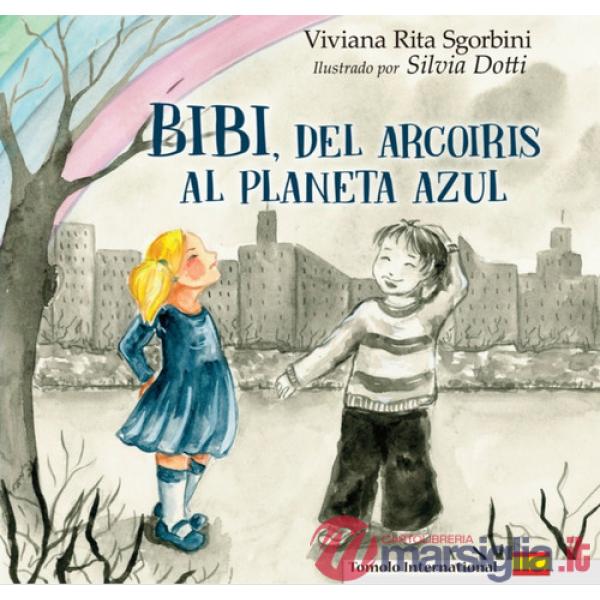 Bibi, dell'arcoiris al Planeta Azul
