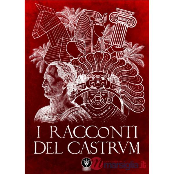 Racconti del castrum (I)