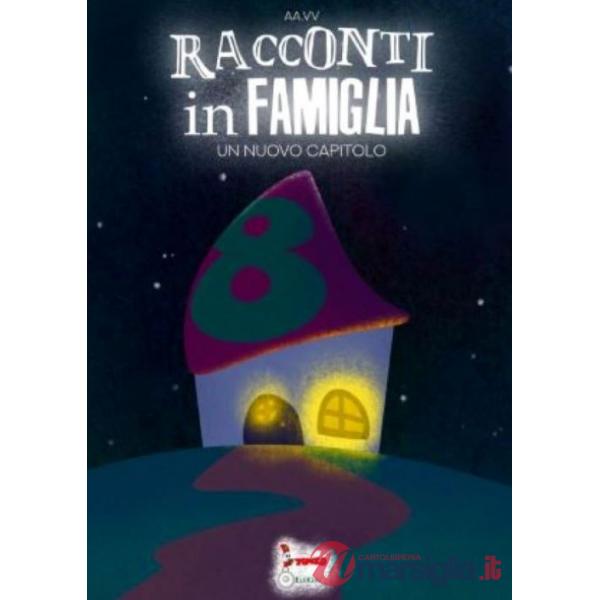 Racconti in famiglia. Un nuovo capitolo