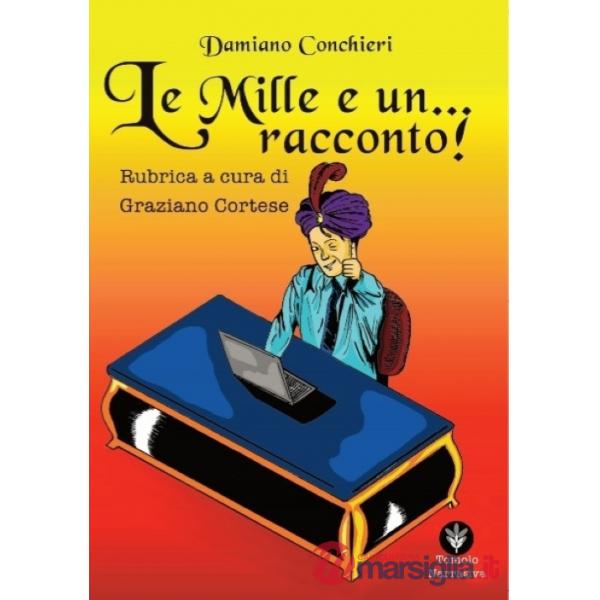 Mille e... un racconto. Rubrica a cura di Graziano Cortese (Le)