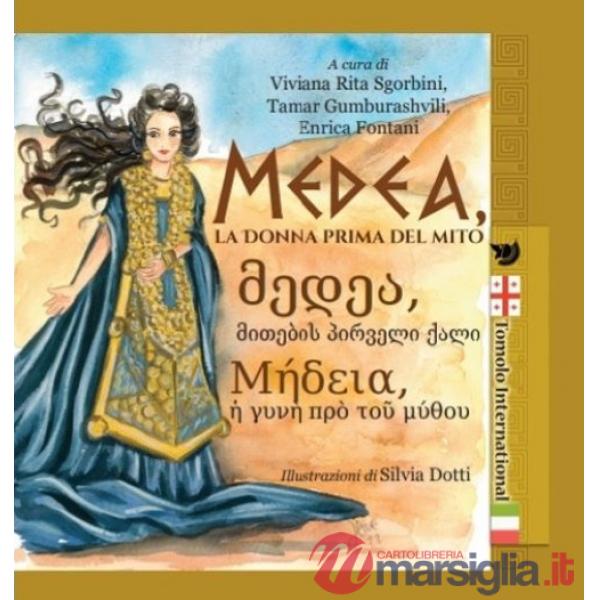 Medea, la donna prima del mito
