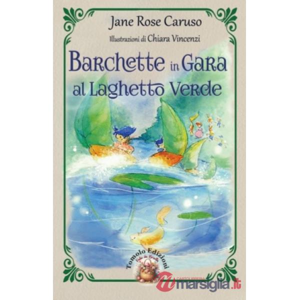 Barchette in gara al laghetto verde. Ediz. illustrata