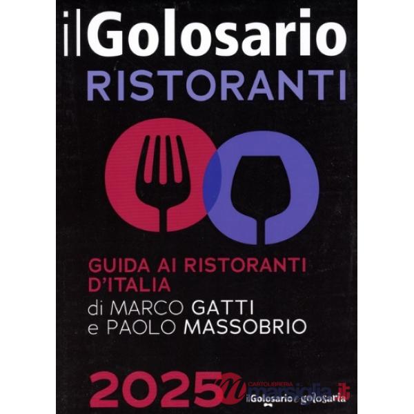 Golosario 2025. Guida ai ristoranti d'Italia (Il)