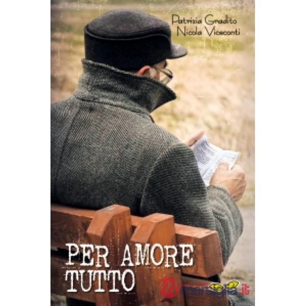 Per amore tutto