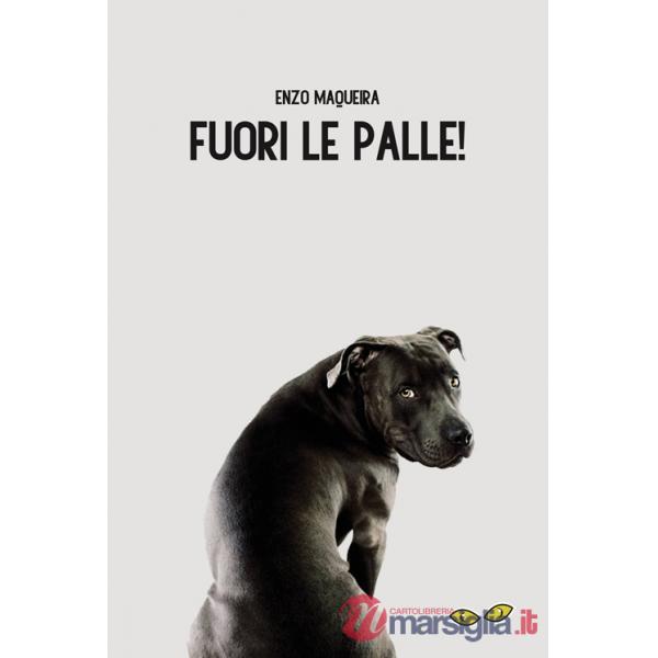 Fuori le palle!