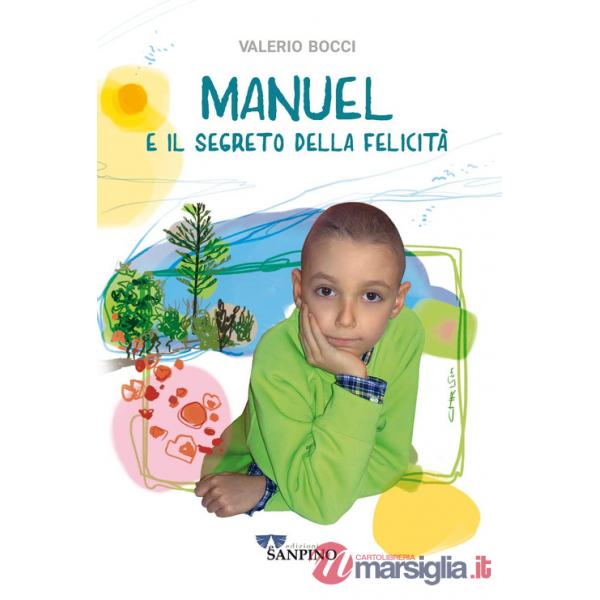 Manuel e il segreto della felicità