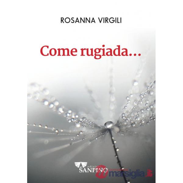 Come rugiada...
