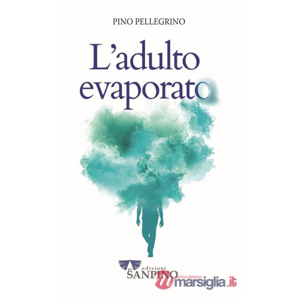 Adulto evaporato (L')