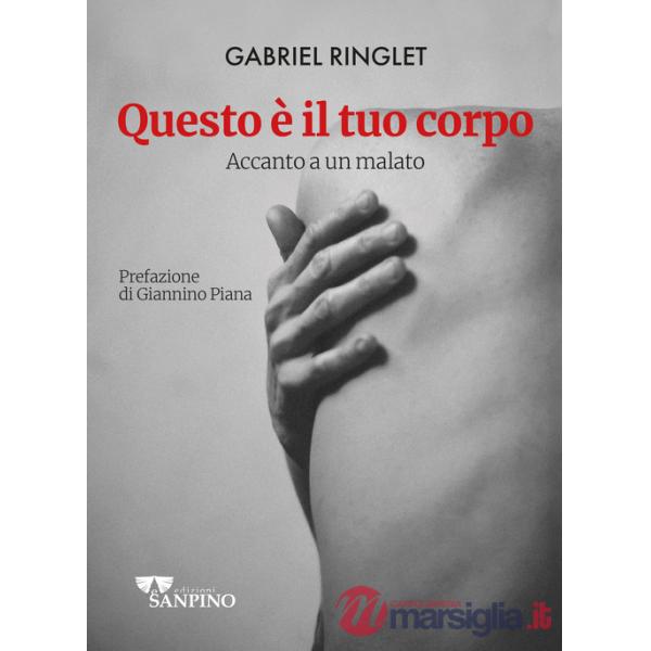 Questo è il tuo corpo. Accanto a un malato