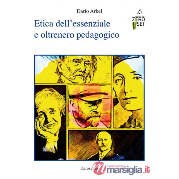 Etica dell'essenziale e oltrenero pedagogico