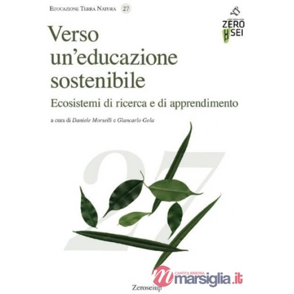Verso un'educazione sostenibile. Ecosistemi di ricerca e di apprendimento