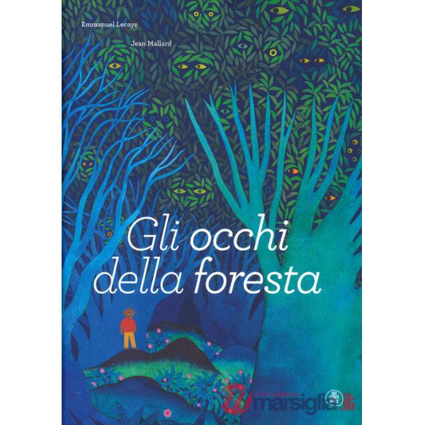Occhi della foresta. Ediz. a colori (Gli)