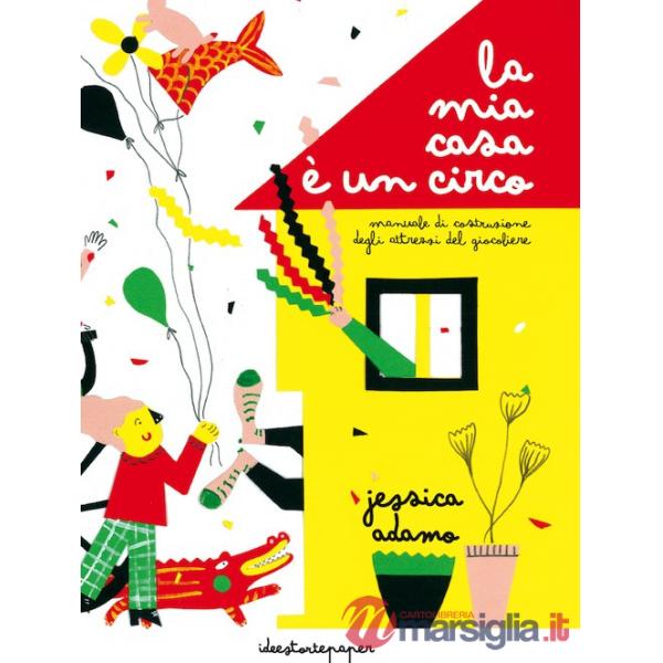 Mia casa è un circo (La)