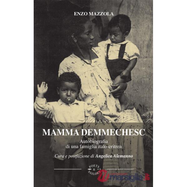 Mamma Demmechesc. Autobiografia di una famiglia italo-eritrea