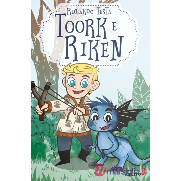 Toork e Riken: una storia di coraggio e amicizia