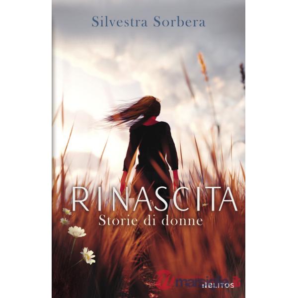 Rinascita. Storie di donne