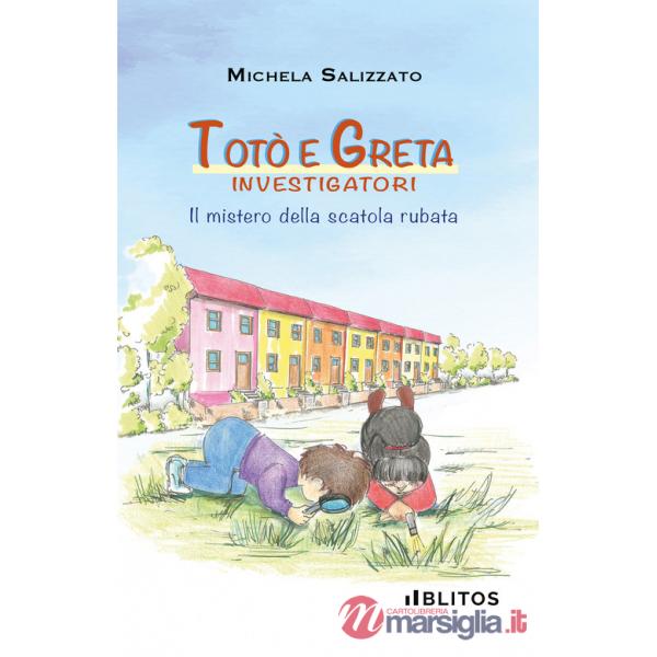 Totò e Greta investigatori. Il mistero della scatola rubata