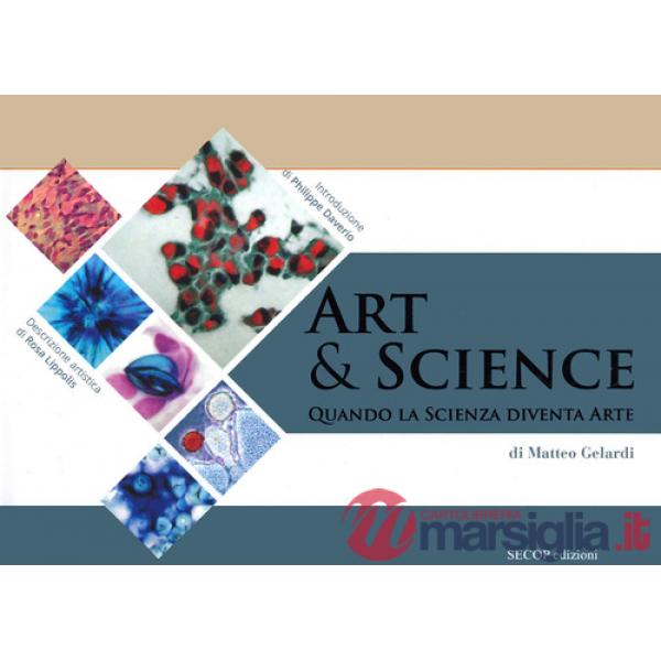 Art & science. Quando la scienza diventa arte