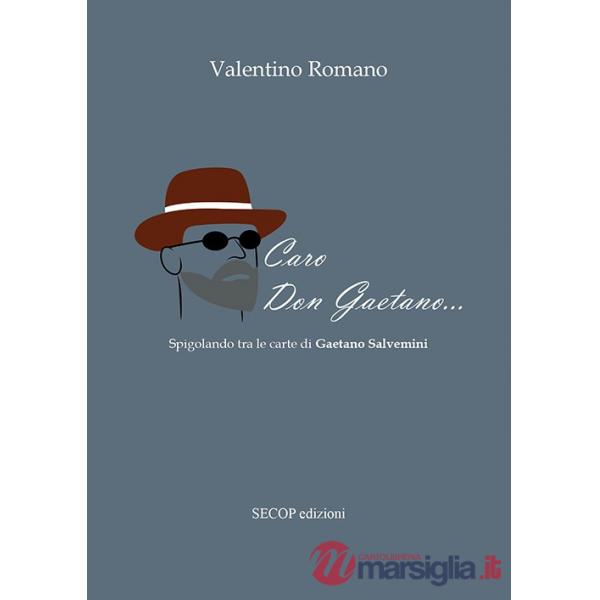 Caro don Gaetano... Spigolando tra le carte di Gaetano Salvemini