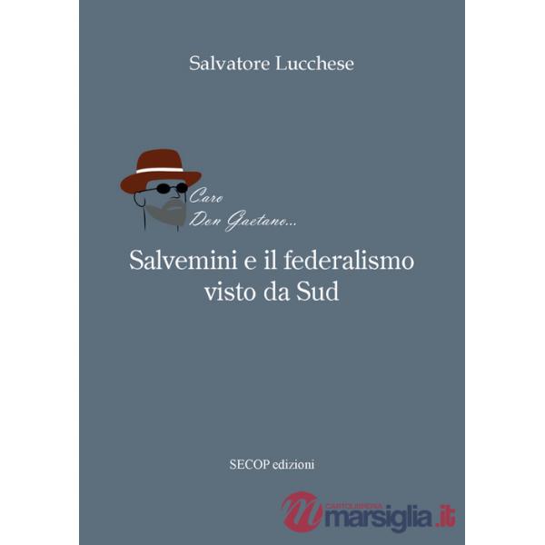 Salvemini e il federalismo visto da sud