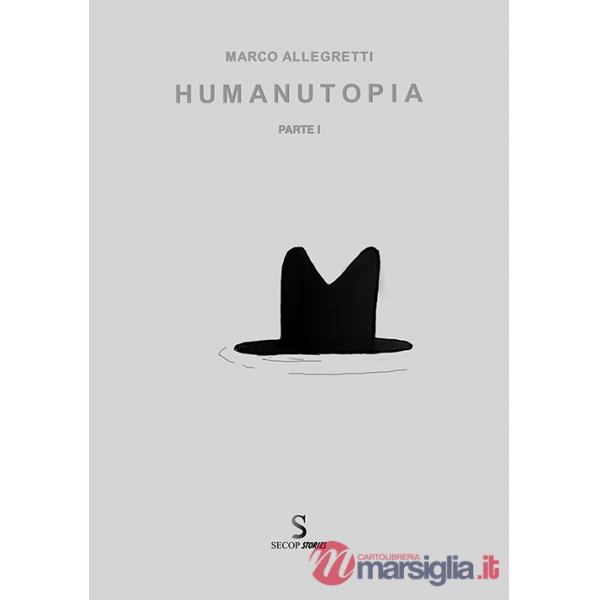 Humanutopia. Vol. 1