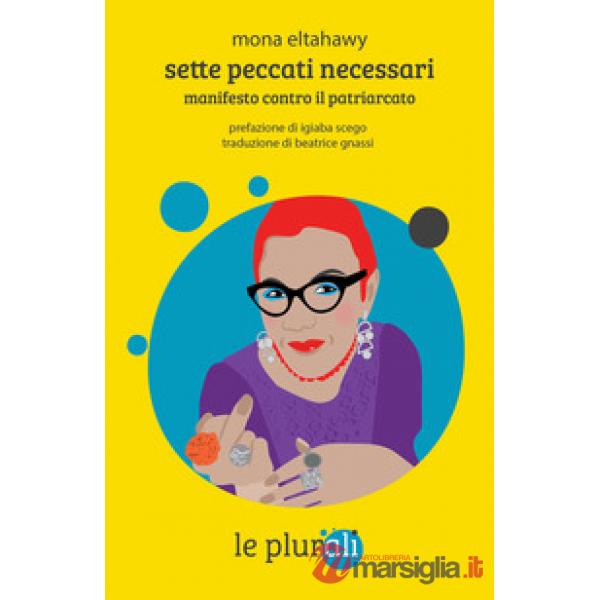Sette peccati necessari. Manifesto contro il patriarcato