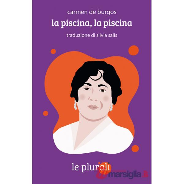 Piscina, la piscina. Ediz. integrale (La)