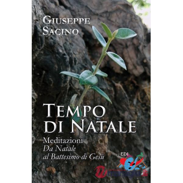 Tempo di Natale. Meditazioni. Da Natale al Battesimo di Gesù