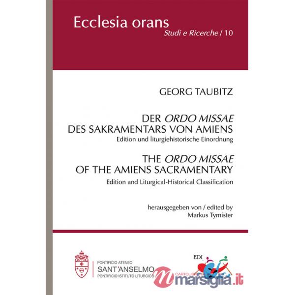 Ordo Missae des Sakramentars von Amiens. Edition und liturgiehistorische Einordnung (Der)