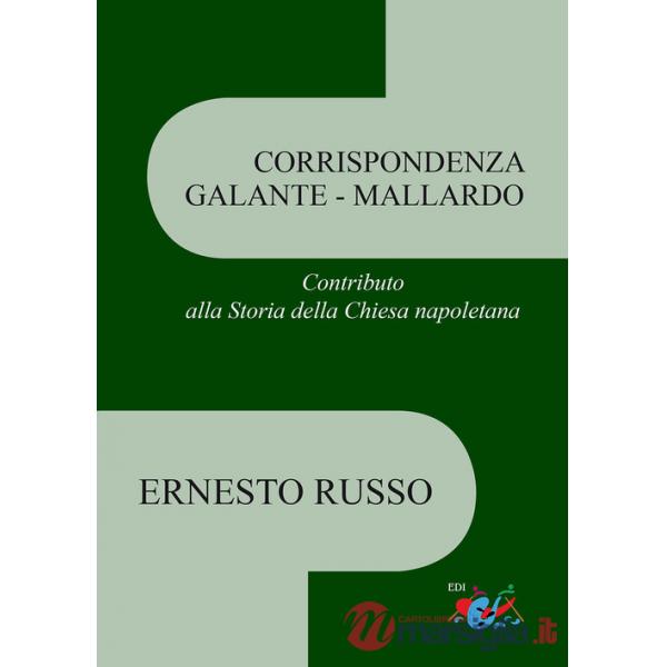 Corrispondenza Galante-Mallardo. Contributo alla Storia della Chiesa napoletana