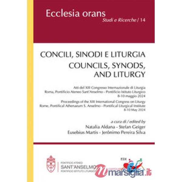 Concili, sinodi e liturgia-Councils, synods, and liturgy. Ediz. multilingue