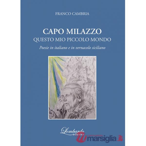 Capo Milazzo. Questo mio piccolo mondo